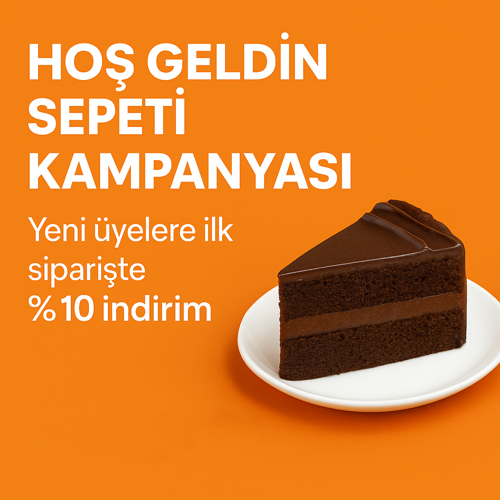 Hoş Geldin Sepeti Kampanyası